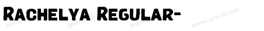 Rachelya Regular字体转换